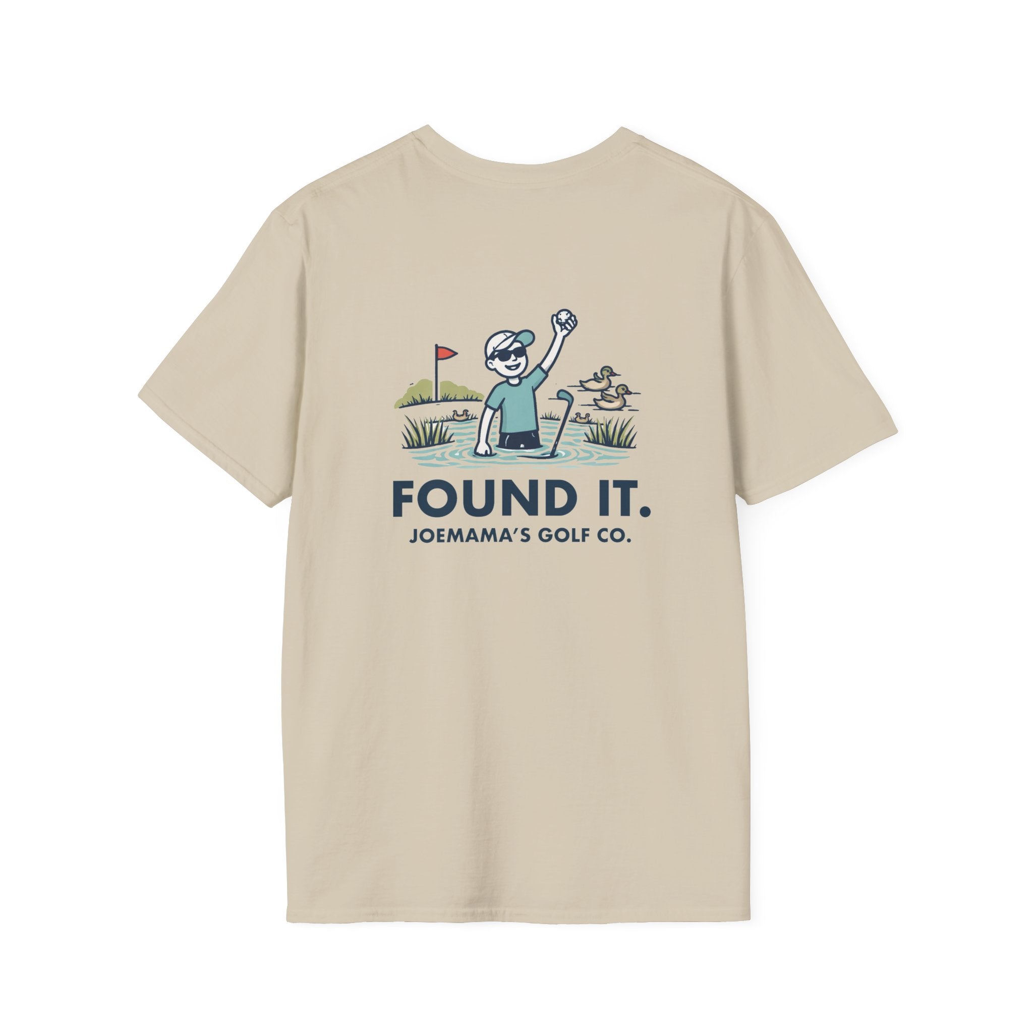 Found it T-Shirt