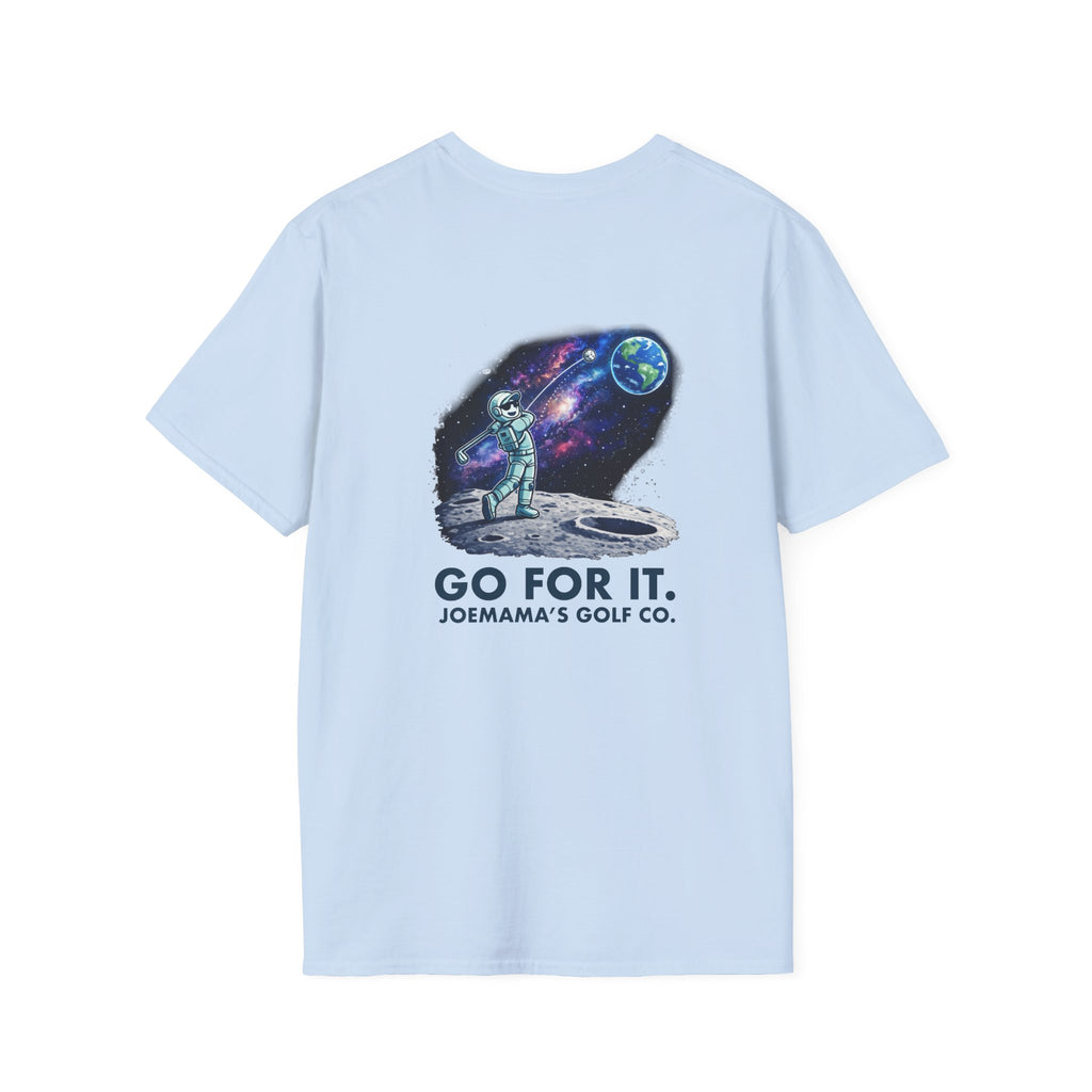 Go for it T-Shirt
