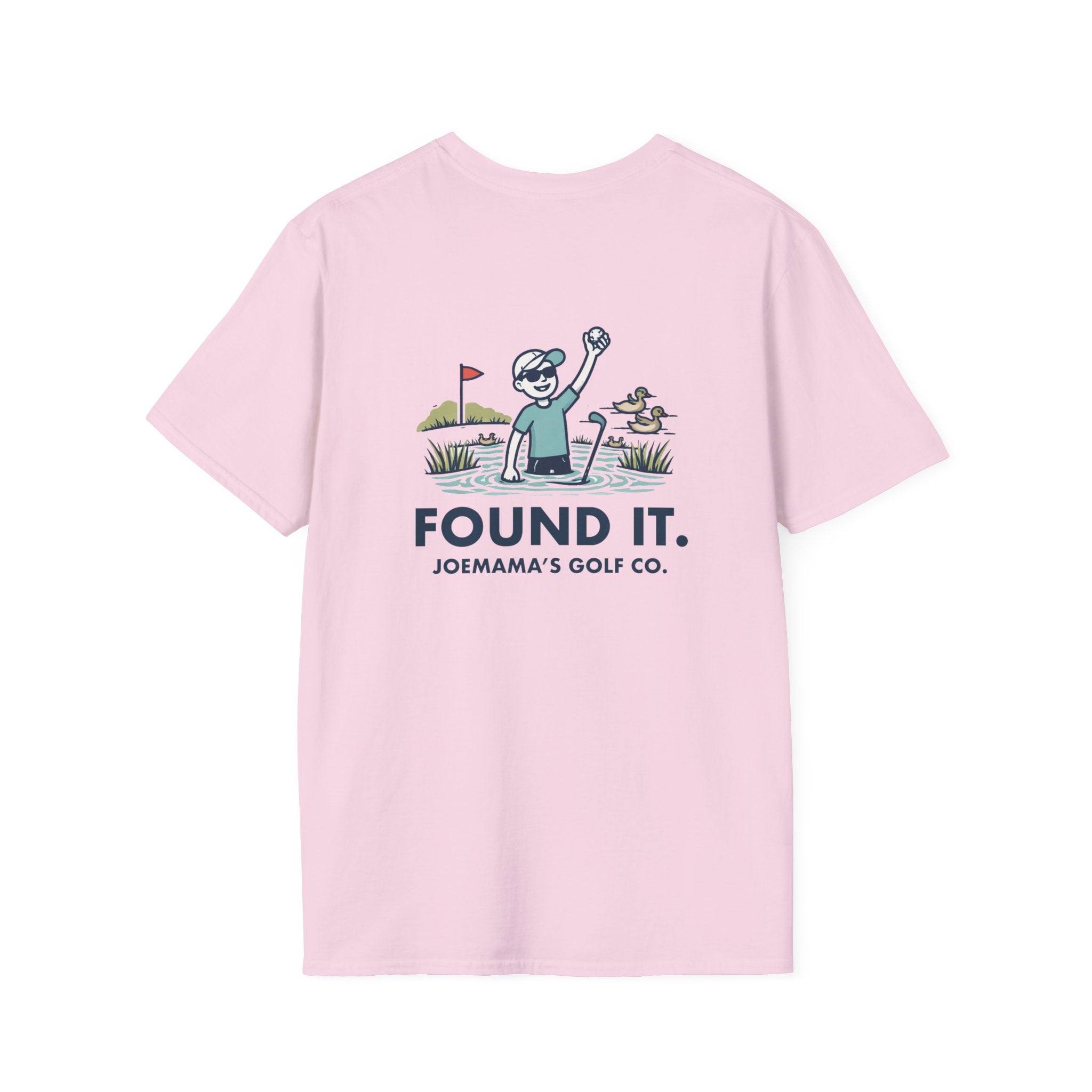 Found it T-Shirt